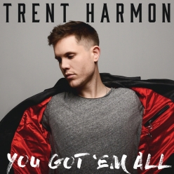 Trent Harmon - You Got Em All